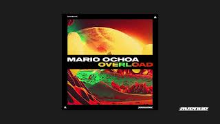 Mario Ochoa - Overload