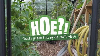 Hoe plaats je een kas op de juiste plek? | HOE?! | Welkoop