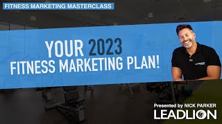 Your 2023 Fitness Marketing Plan A Fitness Marketing Masterclass Webinar