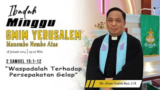 IBADAH MINGGU SESI 2 | GMIM YERUSALEM MANEMBO - NEMBO ATAS  | 28 JANUARI 2024