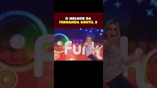 Fernanda Gentil como você nunca viu - PARTE 3