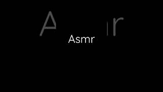 Asmr