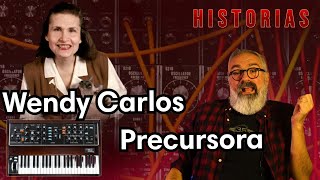 WENDY CARLOS: PRECURSORA