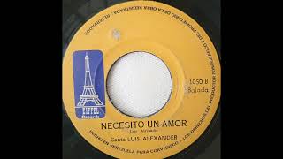 Luis Alexander / Necesito Un Amor