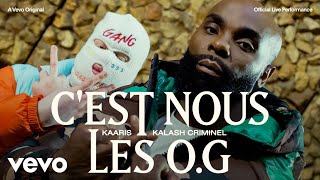 Kaaris, Kalash Criminel - C'Est Nous Les O.G