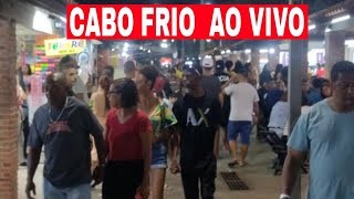 Cabo Frio ao vivo! Praça da Cidadania, Orla e Show nos Quiosques.