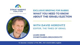 What You Need To Know About The Israeli Election with David Horovitz