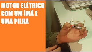 Como montar um motor elétrico simples com uma pilha e um ima