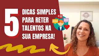 Como reter talentos na empresa?