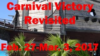 Carnival Victory Revisited Day 1--Feb. 27, 2017