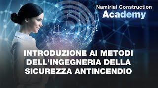 INTRODUZIONE AI METODI DELL'INGEGNERIA DELLA SICUREZZA ANTINCENDIO