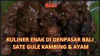 SATE KAMBING MURAH DAN ENAK DI KOTA DENPASAR | KULINER ENAK DI BALI