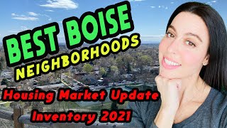 BEST NEIGHBORHOODS IN BOISE IDAHO [TOUR] | BOISE HOUSING MARKET