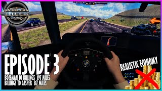 EP3 - GRINDING My Way To A Trucking Empire! | American Truck Simulator 4k60 POV Series