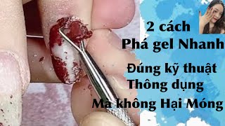 2 Cách Phá Gel, Gỡ Sơn Móng Tay Thông Dụng Nhất, Thợ Nails Ai Cũng Phải Biết