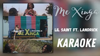 LIL SAINT - ME XINGA (FT. LANDRICK)