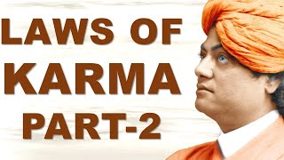 SWAMI VIVEKANANDA ON LAWS OF KARMA   PART 2