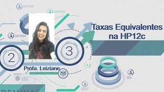 Vídeo Aula - Taxas equivalentes na HP12c