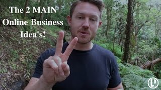 The 2 MAIN Online Business Ideas | Affiliate Marketing VS Online Coaching / Own Products