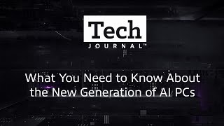 What You Need to Know About the New Generation of AI PCs