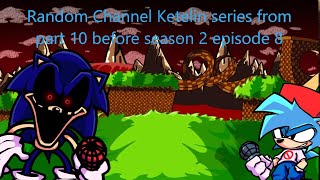 Random Channel Ketelin series from part 10 before season 2 episode 8 @randomchannelketelin