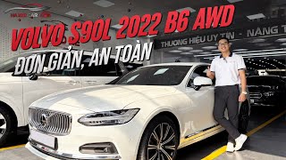 VOLVO S90L 2022 B6 AWD - SEDAN ĐẲNG CẤP, SANG TRỌNG, AN TOÀN