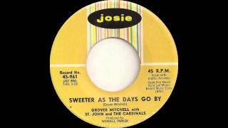 Grover Mitchell with St John & The Cardinals - Sweeter As The Days Go By