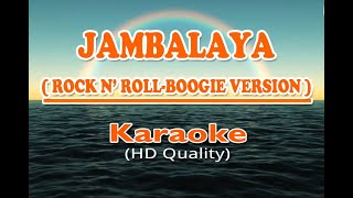 JAMBALAYA - Rock N' Roll / Boogie ( KARAOKE Version )