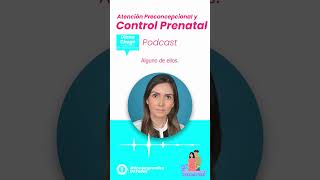 #PodcastSaludableHEQC | Atención Preconcepcional y Control Prenatal