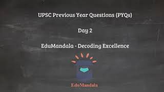 UPSC Previous Year Questions I Day 3 I EduMandala