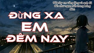 [LYRIC] ĐỪNG XA EM ĐÊM NAY || HÀ NHI