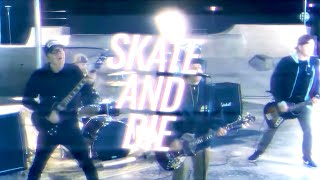 Skate And Die - Dorm Patrol