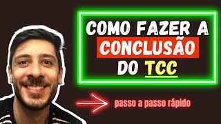 COMO FAZER CONCLUSÃO DE TRABALHO DE CONCLUSÃO DE CURSO (TCC)