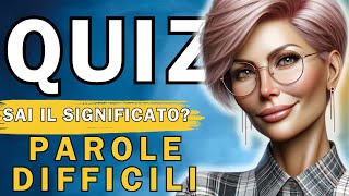 QUIZ: CONOSCI QUESTE PAROLE? Solo una persona su 10 le conosce tutte!