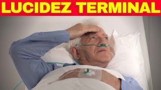 La Ciencia Explica la Lucidez Terminal