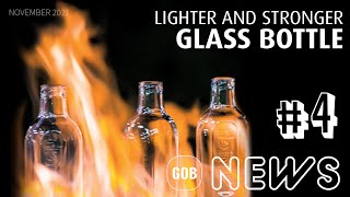 Glass Industry News #4 - Lightweight Glass Bottles - Sorg, Weck Glass, Ardagh Group, Şişecam