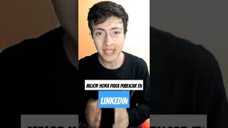 ¿Cuál es la mejor hora para publicar en LinkedIn?