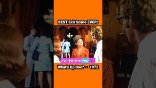 BEST #exit Scene EVER!  #whatsupdoc #barbrastreisand #madelinekahn #ryanoneal #funny #comedy #film