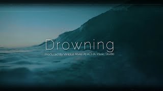 Lukas Makeswaran - Drowning [Official  Lyric Video]