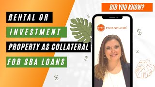 Did You Know Facts - Can a Rental or Investment Property Be Utilized as Collateral for an SBA Loan?