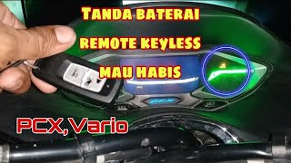 Tanda atau ciri baterai remote keyless pcx mau habis