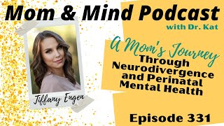 #331: A Mom's Journey Through Neurodivergence and Perinatal Mental Health