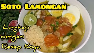 Resep Soto Lamongan lengkap dengan bumbu Koya, enak, gurih & segar kuahnya #soto#sotolamongan