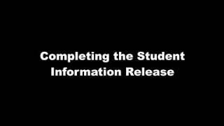 Completing the Student Information Release