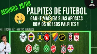 PALPITES DE APOSTAS DE FUTEBOL PARA O DIA 29/08/2022 (Segunda)!!! CONFIRA AGORA MESMO!