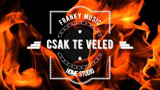 Franky - Csak te veled.