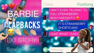 BARBIE CLAPBACKS IN THE GROUP CHAT. FUNNY TEXT STORY. [Text Messages] #5 [PG -13]