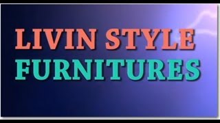 livin style furnitures