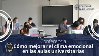 Conferencia "Cómo mejorar el clima emocional en las aulas universitarias"