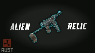 RUST - Alien Relic SMG [ SKIN REVIEW 👽 ]